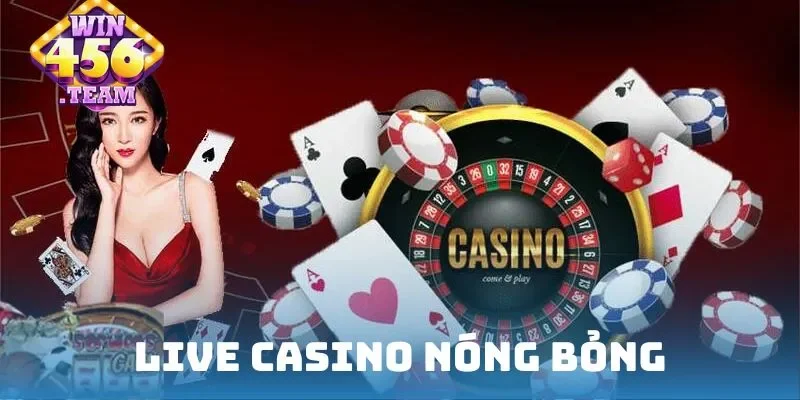 Live casino nóng bỏng